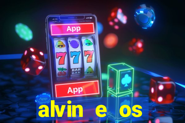 alvin e os esquilos 3 filme completo dublado download